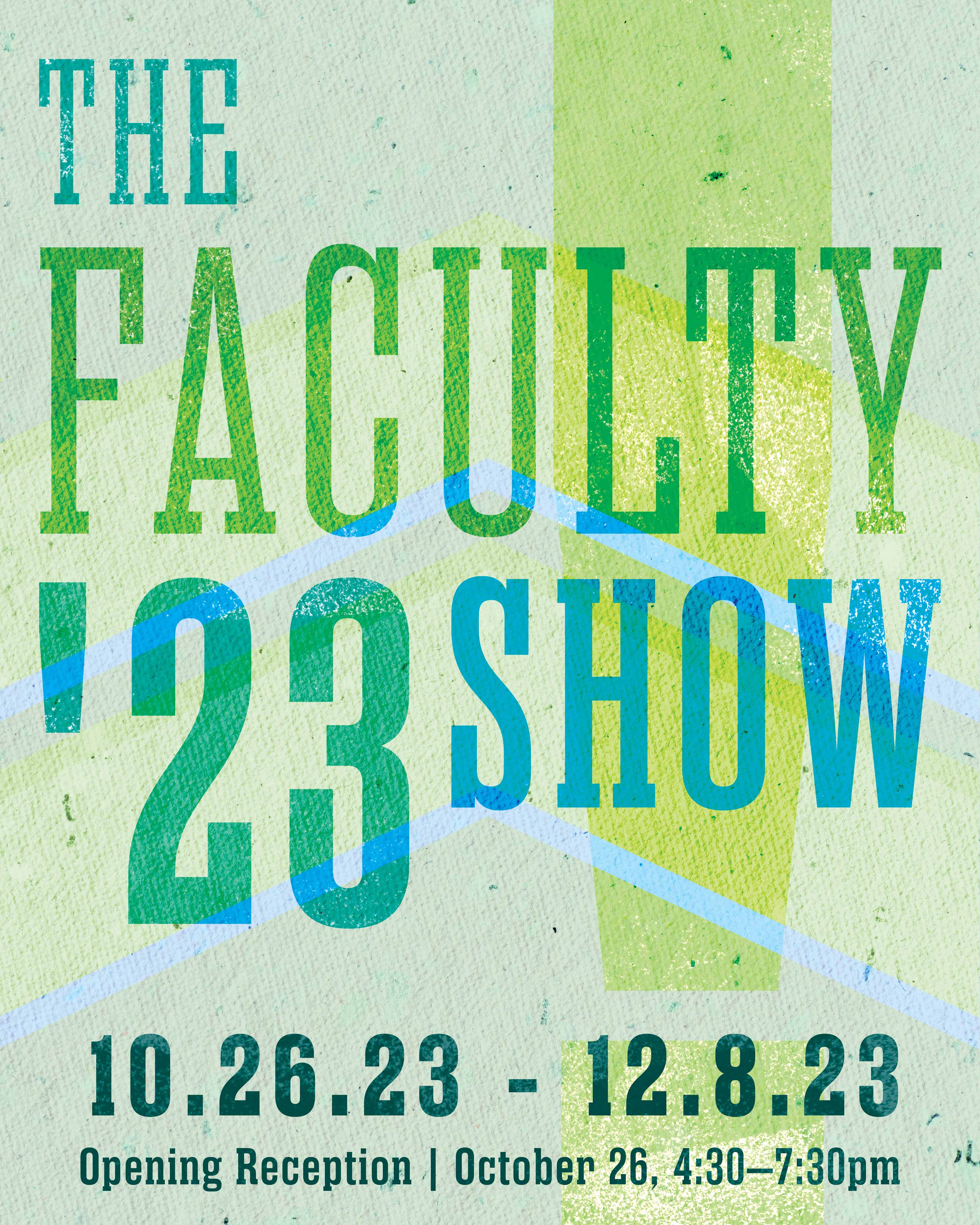 The Faculty Show '23